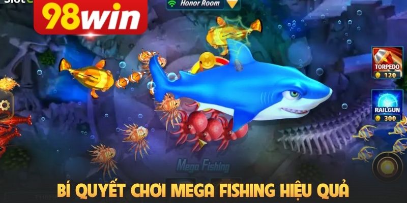 Bí quyết chơi Mega Fishing hiệu quả