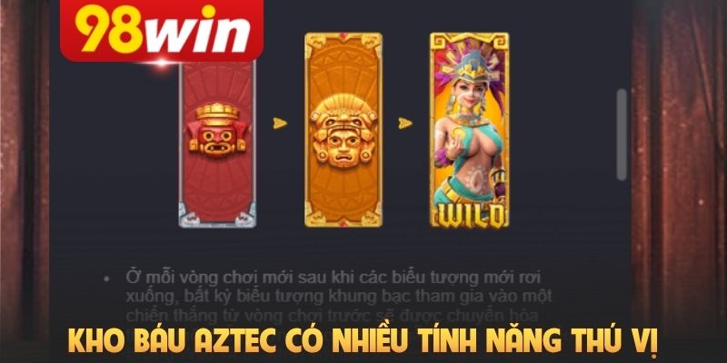 Kho báu AZtec có nhiều tính năng thú vị