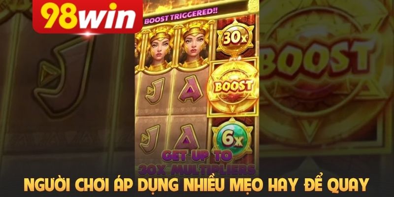 Người chơi áp dụng nhiều mẹo hay để quay dễ trúng