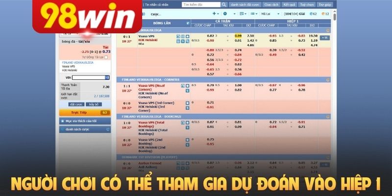 Người chơi có thể tham gia dự đoán vào hiệp 1 của trận