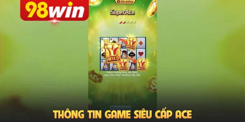 Thông tin game Siêu cấp Ace