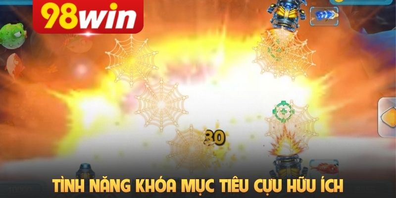 Tính năng khóa mục tiêu cựu hữu ích
